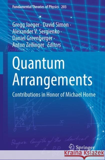 Quantum Arrangements: Contributions in Honor of Michael Horne Jaeger, Gregg 9783030773694 Springer International Publishing