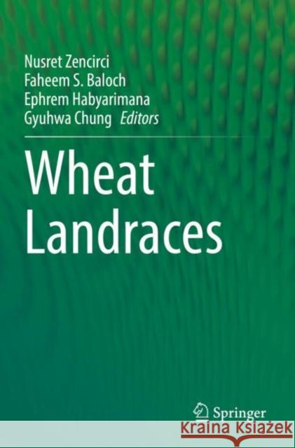 Wheat Landraces  9783030773908 Springer International Publishing