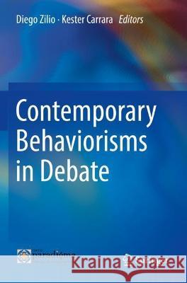 Contemporary Behaviorisms in Debate  9783030773977 Springer International Publishing
