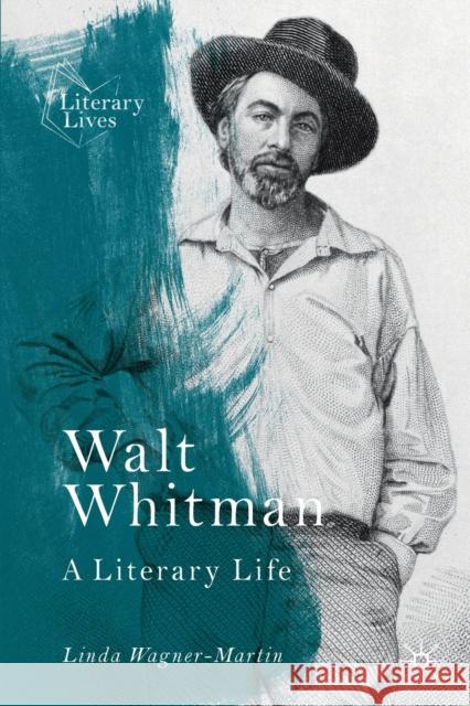 Walt Whitman: A Literary Life Linda Wagner-Martin 9783030776640