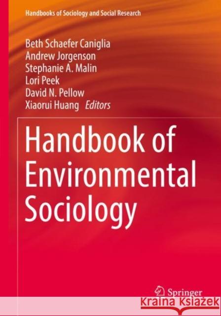 Handbook of Environmental Sociology Beth Schaefe Andrew Jorgenson Stephanie a. Malin 9783030777142 Springer
