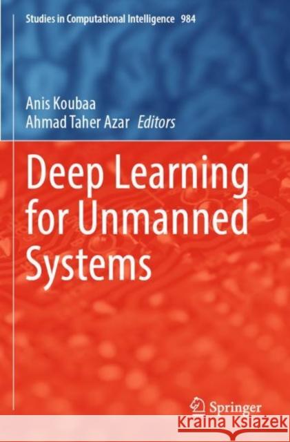 Deep Learning for Unmanned Systems  9783030779412 Springer International Publishing