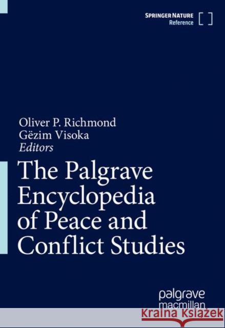 The Palgrave Encyclopedia of Peace and Conflict Studies Oliver Richmond G 9783030779535