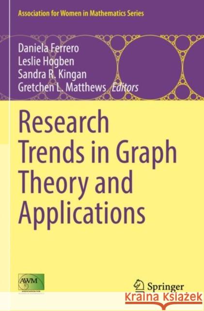 Research Trends in Graph Theory and Applications  9783030779856 Springer International Publishing