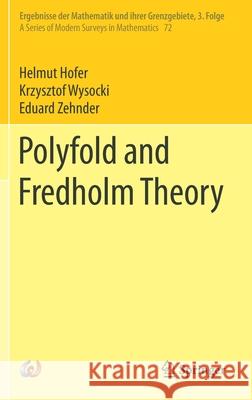 Polyfold and Fredholm Theory Helmut Hofer Krzysztof Wysocki Eduard Zehnder 9783030780067 Springer