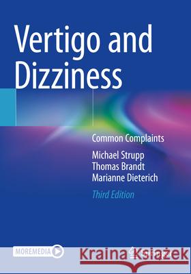 Vertigo and Dizziness Michael Strupp, Thomas Brandt, Dieterich, Marianne 9783030782627 Springer International Publishing