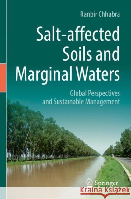 Salt-affected Soils and Marginal Waters: Global Perspectives and Sustainable Management Ranbir Chhabra 9783030784379 Springer