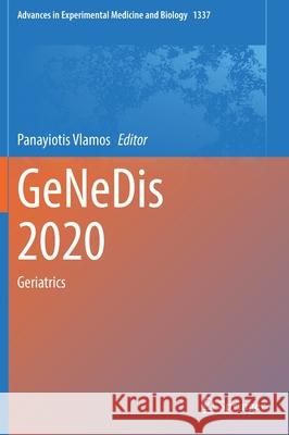 Genedis 2020: Geriatrics Panayiotis Vlamos 9783030787707 Springer