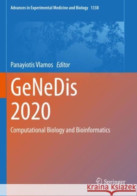 GeNeDis 2020: Computational Biology and Bioinformatics Panayiotis Vlamos 9783030787776 Springer