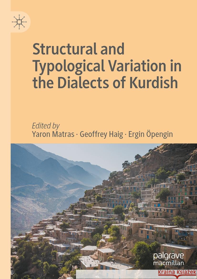 Structural and Typological Variation in the Dialects of Kurdish  9783030788391 Springer International Publishing