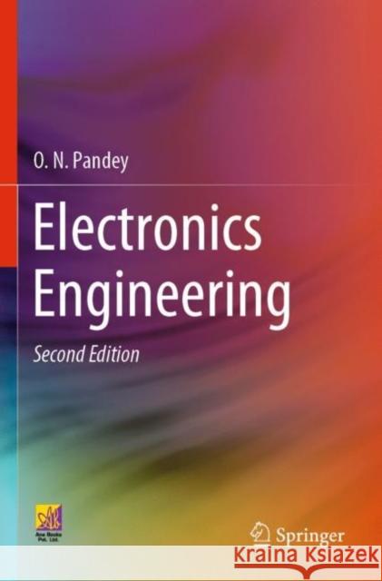 Electronics Engineering O. N. Pandey 9783030789978 Springer