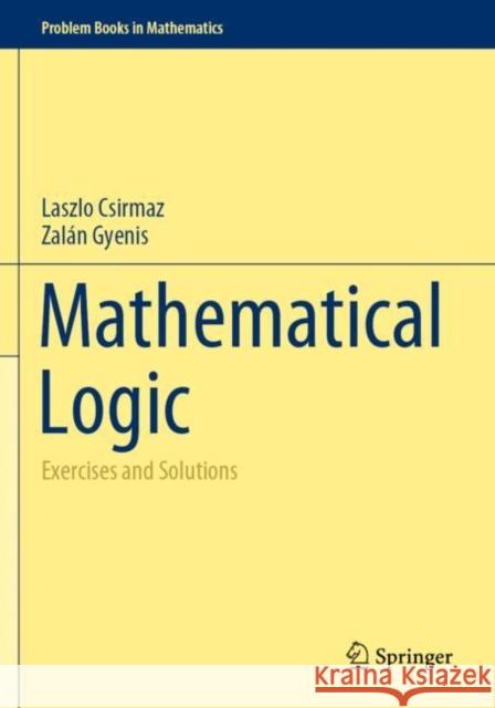 Mathematical Logic Zalan Gyenis 9783030790127 Springer Nature Switzerland AG