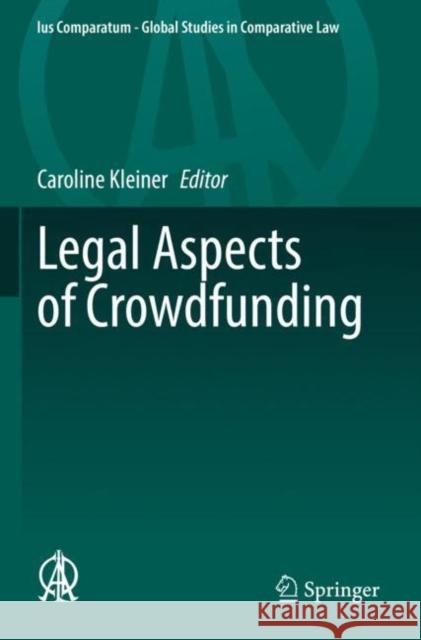 Legal Aspects of Crowdfunding Caroline Kleiner 9783030792664 Springer