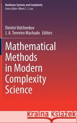 Mathematical Methods in Modern Complexity Science Dimitri Volchenkov J. A. Tenreir 9783030794118 Springer