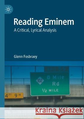 Reading Eminem Glenn Fosbraey 9783030796280 Springer International Publishing