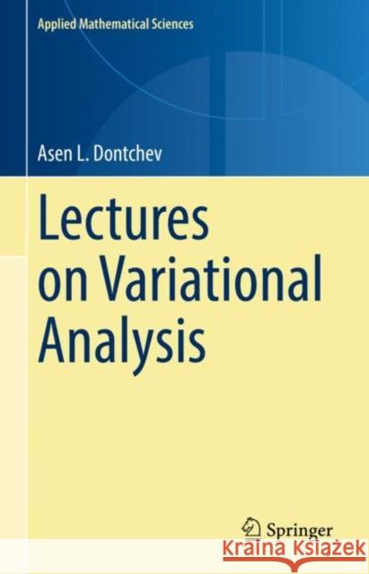 Lectures on Variational Analysis Dontchev, Asen L. 9783030799106 Springer