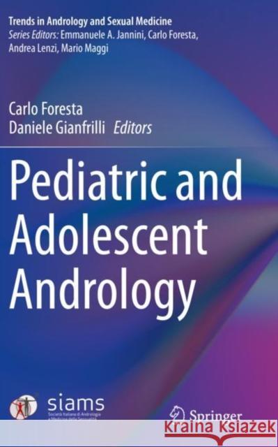 Pediatric and Adolescent Andrology  9783030800178 Springer International Publishing