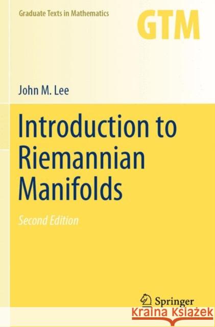 Introduction to Riemannian Manifolds John M. Lee 9783030801069 Springer