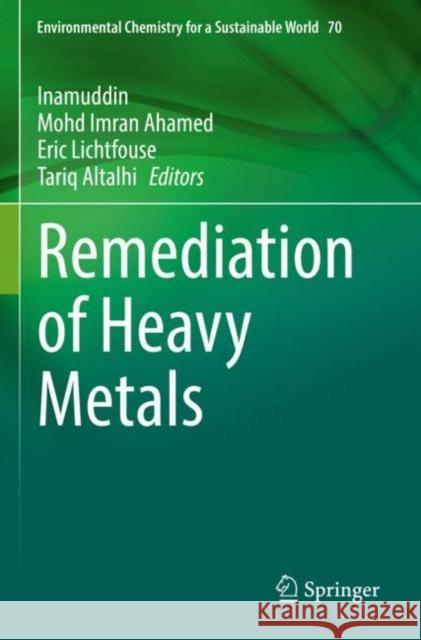 Remediation of Heavy Metals  9783030803360 Springer International Publishing