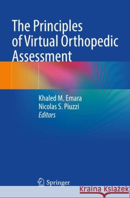 The Principles of Virtual Orthopedic Assessment  9783030804046 Springer Nature Switzerland AG