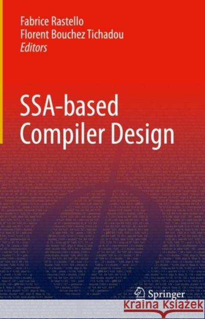 Ssa-Based Compiler Design Fabrice Rastello Florent Bouche 9783030805142 Springer