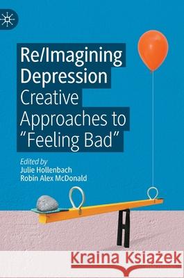 Re/Imagining Depression: Creative Approaches to 