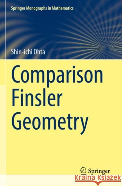 Comparison Finsler Geometry Shin-ichi Ohta 9783030806521 Springer International Publishing