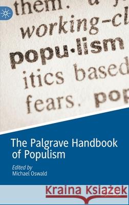 The Palgrave Handbook of Populism Michael Oswald 9783030808020 Palgrave MacMillan
