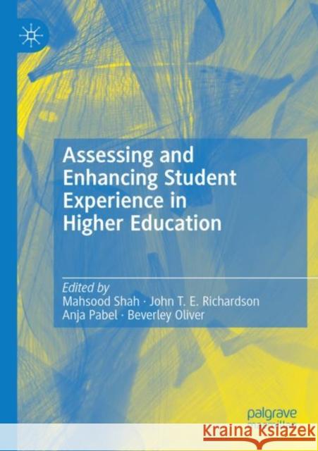 Assessing and Enhancing Student Experience in Higher Education  9783030808914 Springer Nature Switzerland AG
