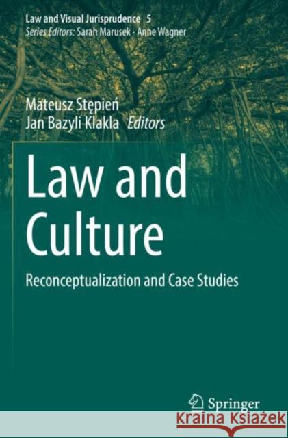 Law and Culture: Reconceptualization and Case Studies Stępień, Mateusz 9783030811952