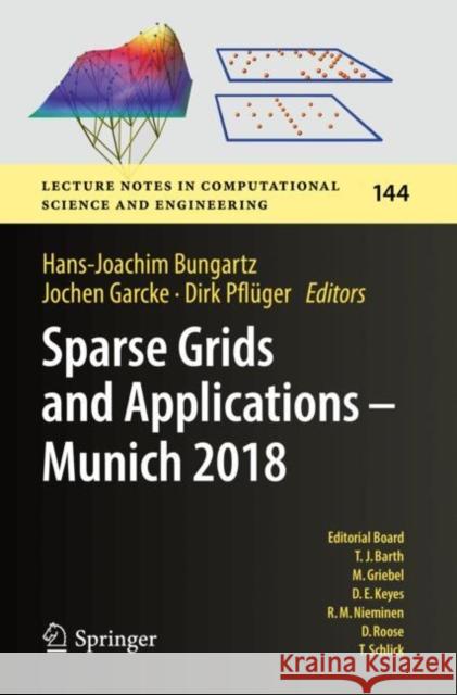 Sparse Grids and Applications - Munich 2018 Hans-Joachim Bungartz Jochen Garcke Dirk Pfl?ger 9783030813642 Springer