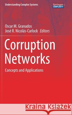 Corruption Networks: Concepts and Applications Oscar M. Granados Jos 9783030814830 Springer