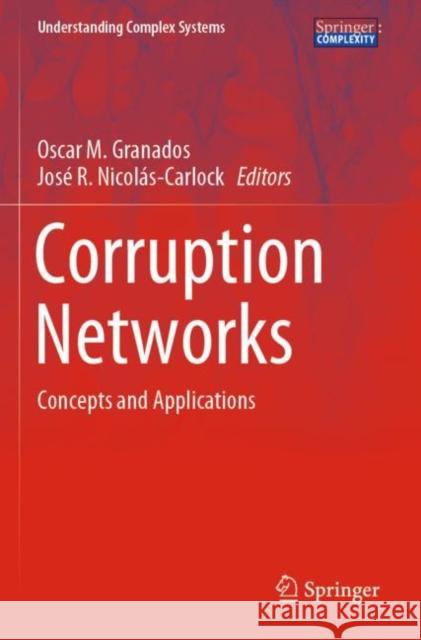 Corruption Networks: Concepts and Applications Granados, Oscar M. 9783030814861