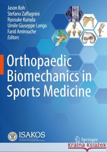 Orthopaedic Biomechanics in Sports Medicine  9783030815516 Springer International Publishing