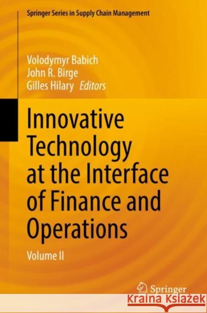 Innovative Technology at the Interface of Finance and Operations Babich, Volodymyr 9783030819446 Springer