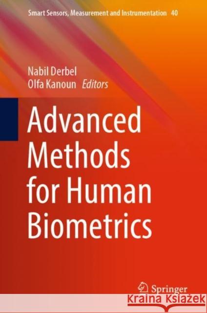 Advanced Methods for Human Biometrics Nabil Derbel Olfa Kanoun 9783030819811