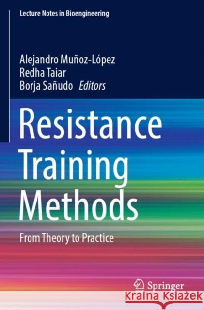 Resistance Training Methods: From Theory to Practice Muñoz-López, Alejandro 9783030819910