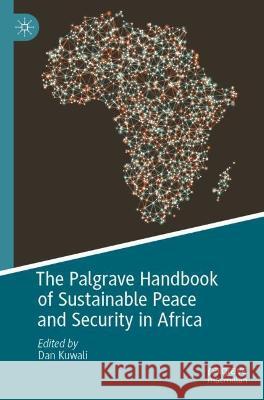 The Palgrave Handbook of Sustainable Peace and Security in Africa  9783030820220 Springer International Publishing