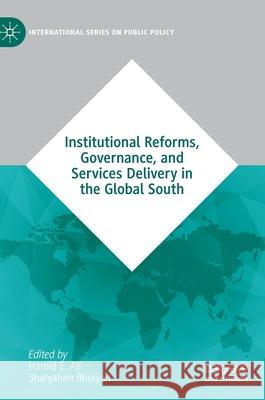 Institutional Reforms, Governance, and Services Delivery in the Global South Ali, Hamid E. 9783030822569 Palgrave MacMillan