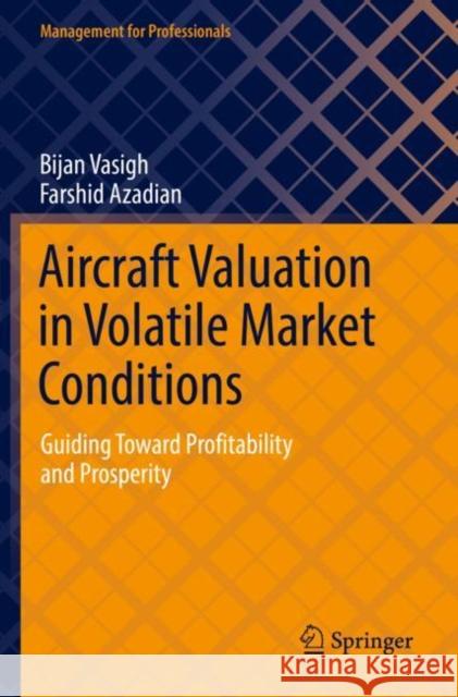 Aircraft Valuation in Volatile Market Conditions Farshid Azadian 9783030824525 Springer Nature Switzerland AG