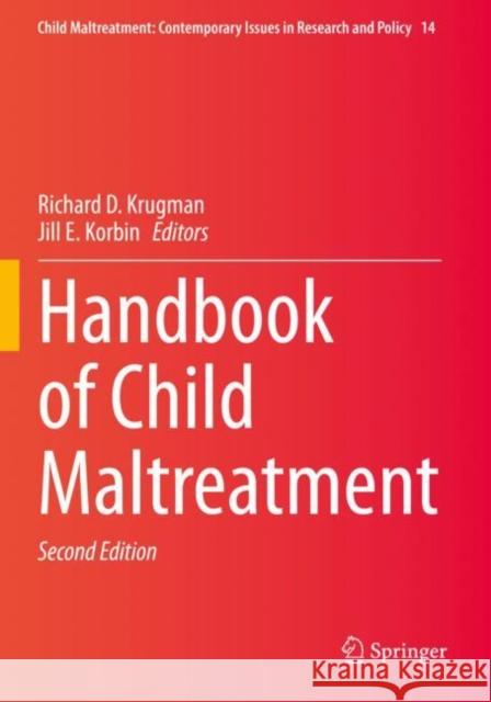 Handbook of Child Maltreatment Richard D. Krugman Jill E. Korbin 9783030824815