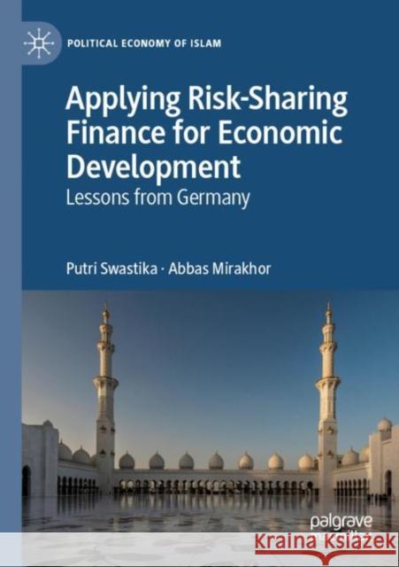 Applying Risk-Sharing Finance for Economic Development: Lessons from Germany Swastika, Putri 9783030826444