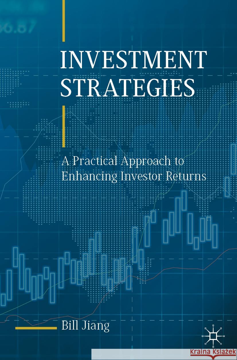 Investment Strategies Bill Jiang 9783030827137 Springer International Publishing