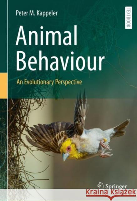 Animal Behaviour: An Evolutionary Perspective Peter M. Kappeler 9783030828783
