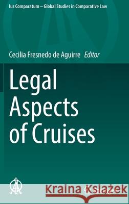 Legal Aspects of Cruises Cecilia Fresned 9783030830892 Springer