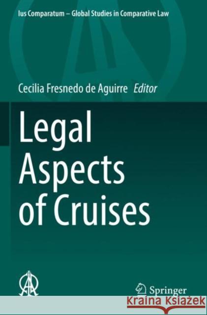 Legal Aspects of Cruises Cecilia Fresned 9783030830922 Springer