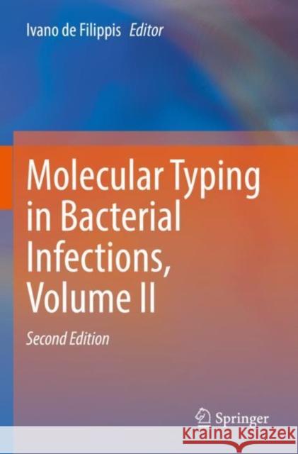 Molecular Typing in Bacterial Infections, Volume II Ivano d 9783030832162 Springer