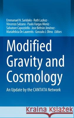 Modified Gravity and Cosmology: An Update by the Cantata Network Emmanuel N. Saridakis Ruth Lazkoz Vincenzo Salzano 9783030837143 Springer