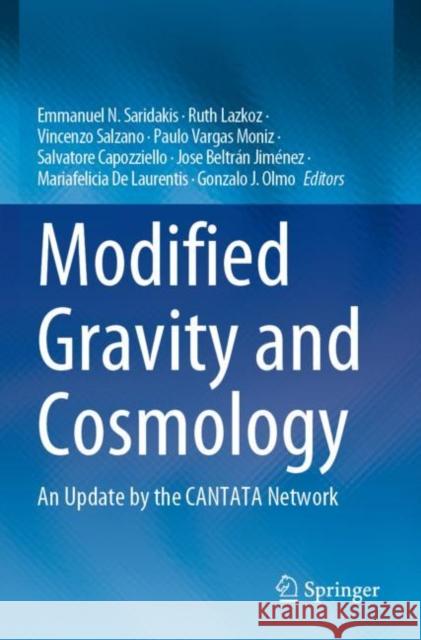 Modified Gravity and Cosmology: An Update by the CANTATA Network Emmanuel N. Saridakis Ruth Lazkoz Vincenzo Salzano 9783030837174 Springer