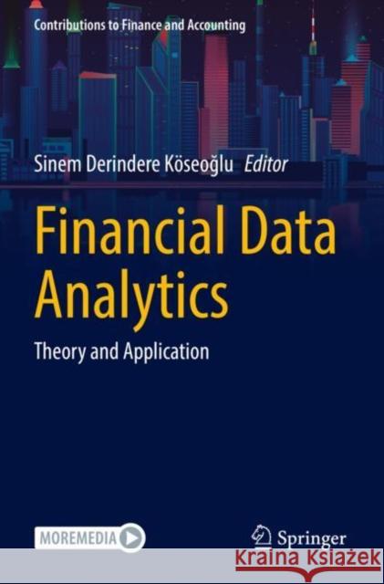 Financial Data Analytics: Theory and Application Sinem Derinder 9783030838010 Springer